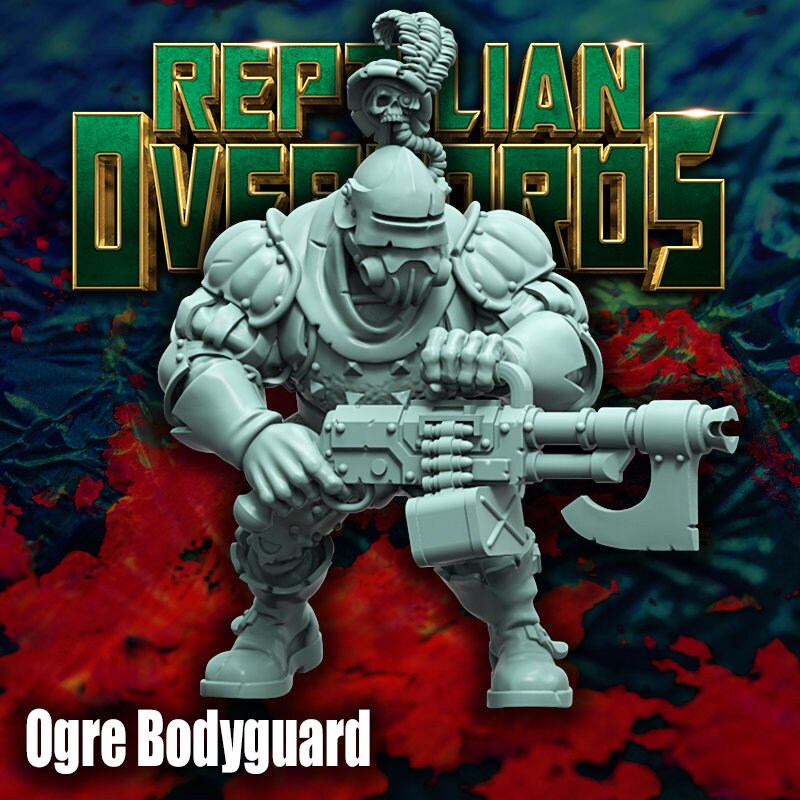 Ogre Bodyguard - Reptilian Overlords (Custom Order)