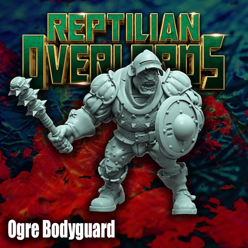 Ogre Bodyguard - Reptilian Overlords (Custom Order)